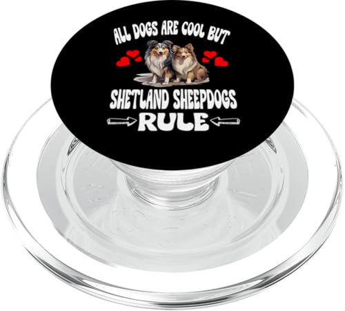 Alle Hunde sind cool, aber Shetland Sheepdogs herrschen PopSockets PopGrip für MagSafe Alle Hunde sind cool, aber Shetland Sheepdogs herrschen PopSockets PopGrip für MagSafe von Dog Pets