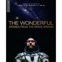 The Wonderful: Stories from the Space Station The Wonderful: Stories from the Space Station von Dogwoof