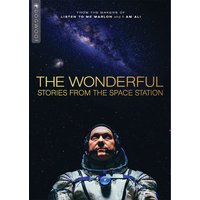 The Wonderful: Stories from the Space Station The Wonderful: Stories from the Space Station von Dogwoof