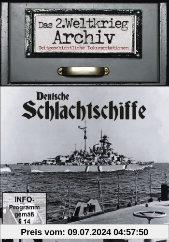 Deutsche Schlachtschiffe - Das 2. Weltkrieg Archiv von Doku