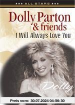 Dolly Parton & Friends - I Will Always Love You: In Concert von Dolly Parton