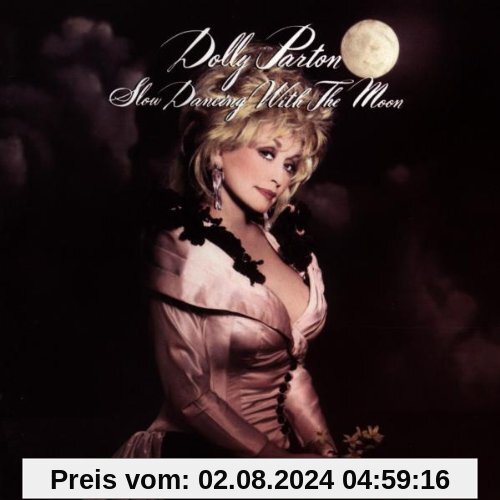 Slow Dancing With the Moon von Dolly Parton