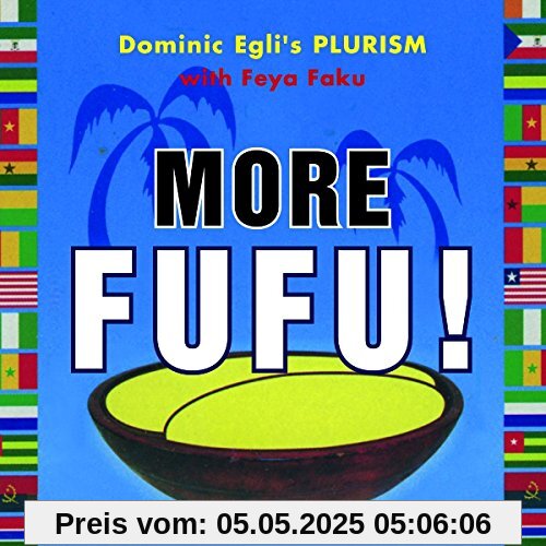 More Fufu! von Dominic Egli