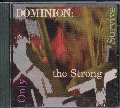 Only the Strong Survive von Dominion