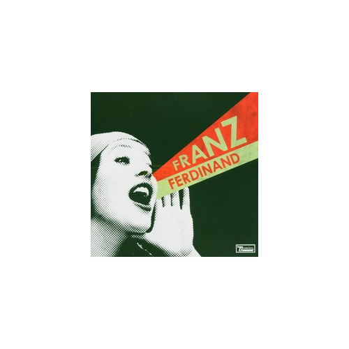 You Could Have It So Much Better - Franz Ferdinand You Could Have It So Much Better - Franz Ferdinand von Domino Recording