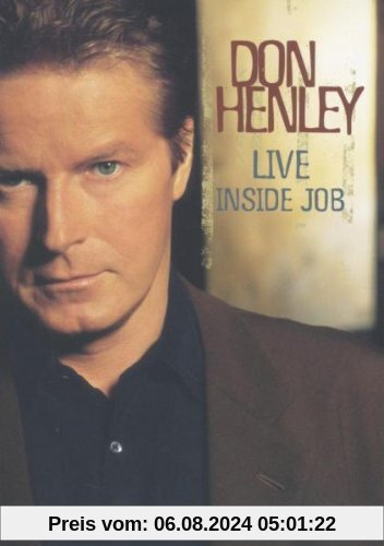 Don Henley - Live Inside Job von Don Henley