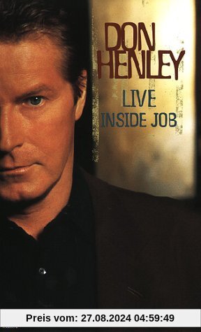 Don Henley - Live Inside Job von Don Henley