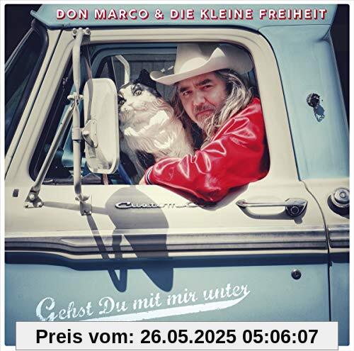 Gehst Du Mit Mir Unter Gehst Du Mit Mir Unter von Don Marco & Die Kleine Freiheit