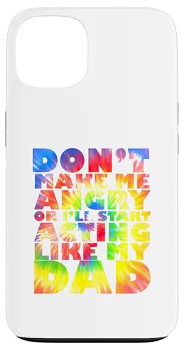 Mach mich nicht wütend oder ich fange an, mich wie mein Vater beim Batiken zu benehmen Hülle für iPhone 13 Mach mich nicht wütend oder ich fange an, mich wie mein Vater beim Batiken zu benehmen Hülle für iPhone 13 von Don't Make Me Angry Matching Family Tie Dye