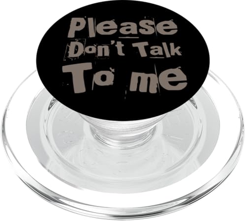 Lustiger Antisozialer, lustiger Text "Please Don't Talk To Me" PopSockets PopGrip für MagSafe Lustiger Antisozialer, lustiger Text "Please Don't Talk To Me" PopSockets PopGrip für MagSafe von Don’t Talk To Me Funny Antisocial Depressed Shirt