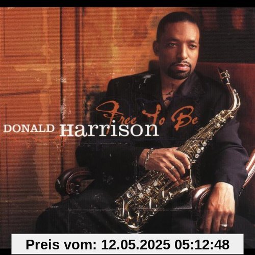 Free to Be Free to Be von Donald Harrison