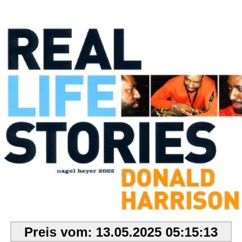 Real Life Stories von Donald Harrison