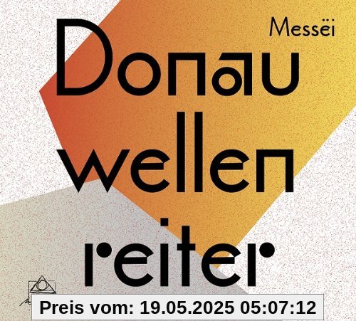 Messei von Donauwellenreiter