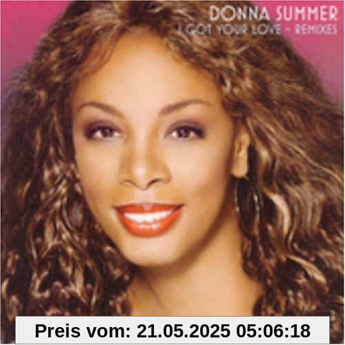 I Got Your Love I Got Your Love von Donna Summer