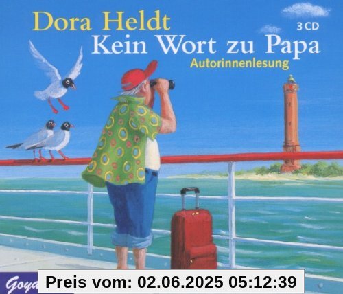 Kein Wort zu Papa Kein Wort zu Papa von Dora Heldt