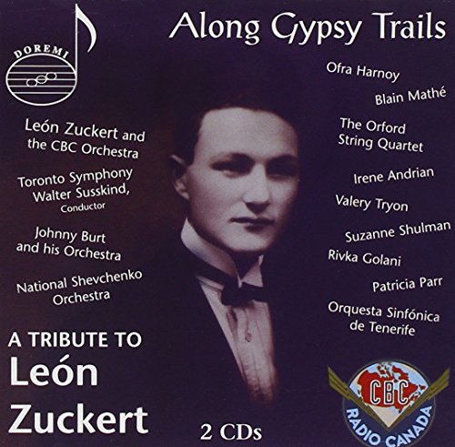 Along Gypsy Trails: Tribute to Leon Zuckert Along Gypsy Trails: Tribute to Leon Zuckert von Doremi *classic*