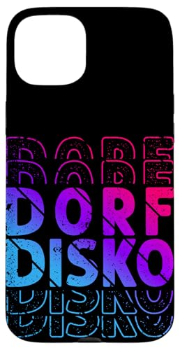 DORF DISKO Dorfdisko Hülle für iPhone 15 Plus DORF DISKO Dorfdisko Hülle für iPhone 15 Plus von Dorfdisko Motiv