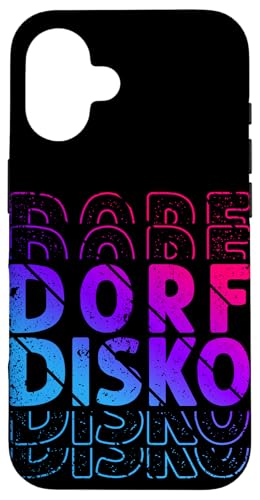 DORF DISKO Dorfdisko Hülle für iPhone 16 DORF DISKO Dorfdisko Hülle für iPhone 16 von Dorfdisko Motiv