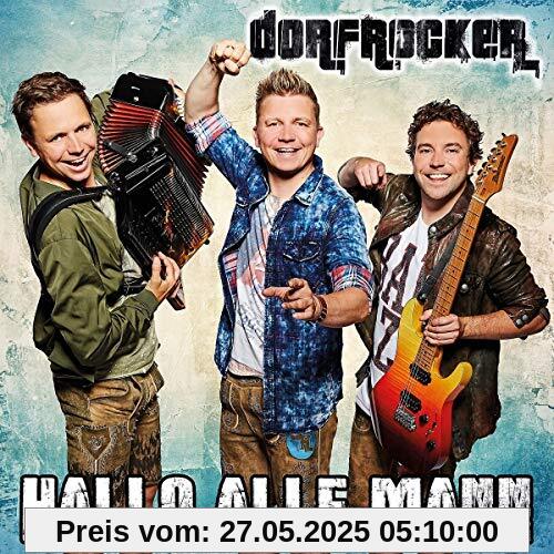 Hallo Alle Mann von Dorfrocker
