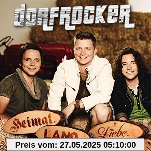 Heimat.Land.Liebe. von Dorfrocker