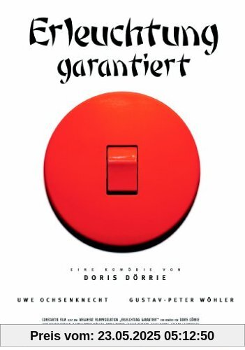 Erleuchtung garantiert Erleuchtung garantiert von Doris Dörrie