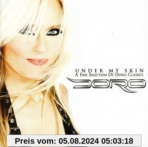 Under My Skin (a Fine Selection of Doro Classics) von Doro