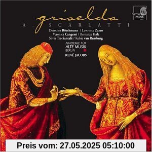 A. Scarlatti - Griselda / Röschmann · Zazzo · Cangemi · Fink · Tro Santafé · van Rensburg · Akademie für Alte Musik Berlin · Jacobs von Dorothea Röschmann