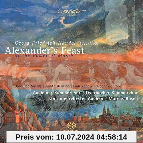 Georg Friedrich Händel: Alexander's Feast (or the Power of Musik) von Dorothee Mields