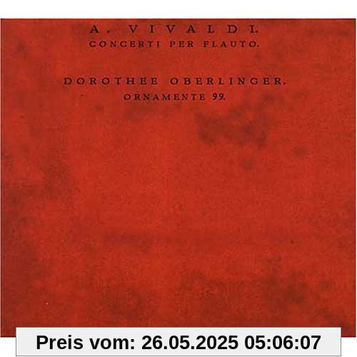 Concerti Per Flauto von Dorothee Oberlinger