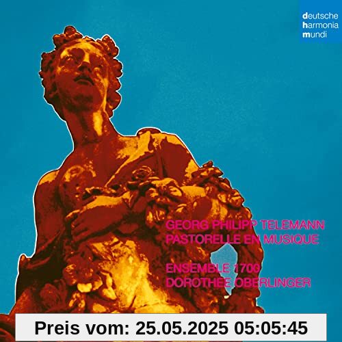 Pastorelle en Musique Pastorelle en Musique von Dorothee Oberlinger