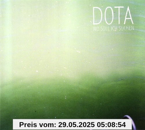 Wo Soll Ich Suchen von Dota