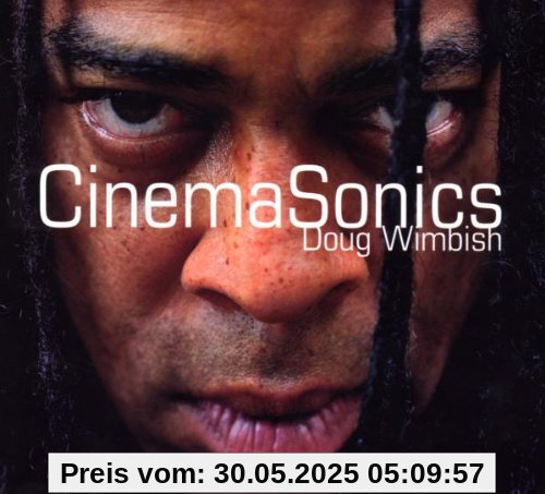 Cinema Sonics Cinema Sonics von Doug Wimbish