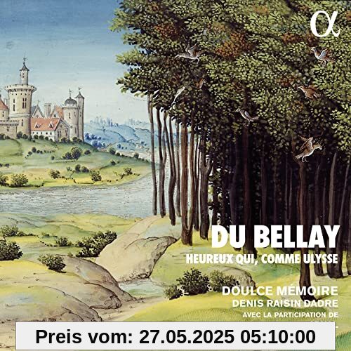 Heureux Qui, comme Ulysse - Musik auf Texte von Joachim du Bellay Heureux Qui, comme Ulysse - Musik auf Texte von Joachim du Bellay von Doulce Memoire