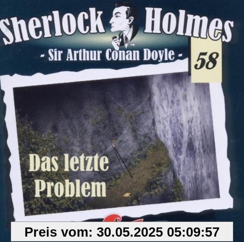 Sherlock Holmes 58 - Das letzte Problem Sherlock Holmes 58 - Das letzte Problem von Doyle, Arthur Conan