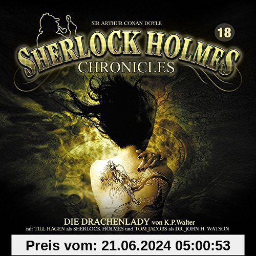 Sherlock Holmes Chronicles 18-Die Drachenlady von Doyle, Sir Arthur Conan