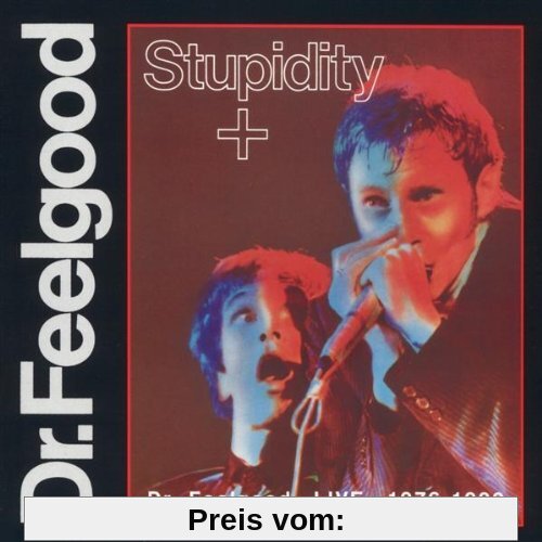 Stupidity + von Dr.Feelgood