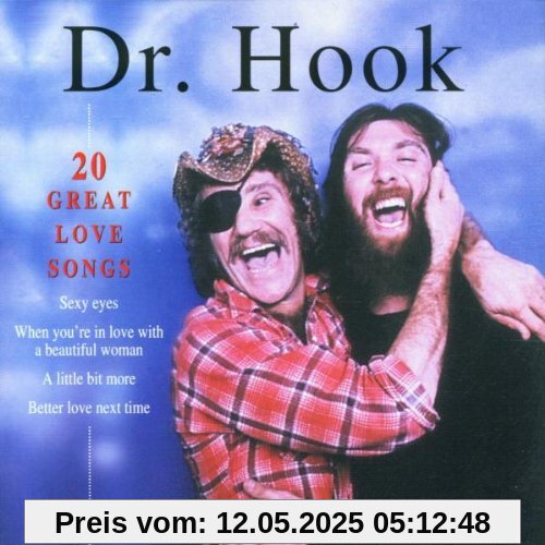 20 Great Love Songs von DR. HOOK