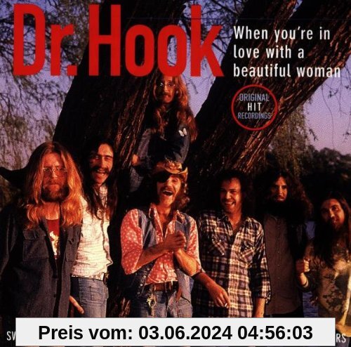 When You'Re in Love With a Beautiful Woman von Dr.Hook