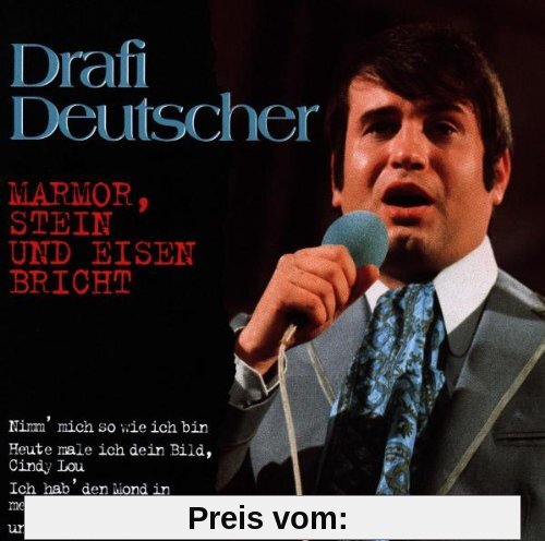 Marmor, Stein und Eisen bricht (Die 60er Hits) von Drafi Deutscher