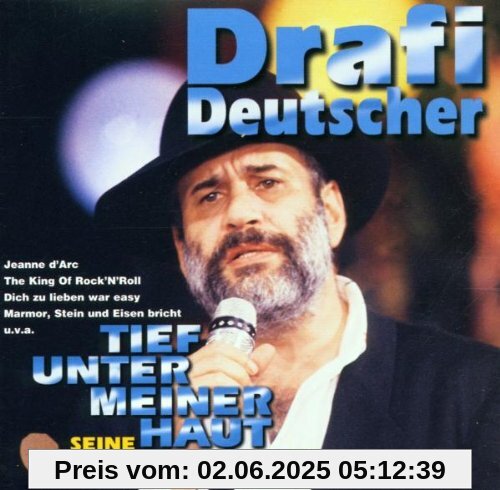 Tief unter meiner Haut - Seine größten Erfolge von Drafi Deutscher