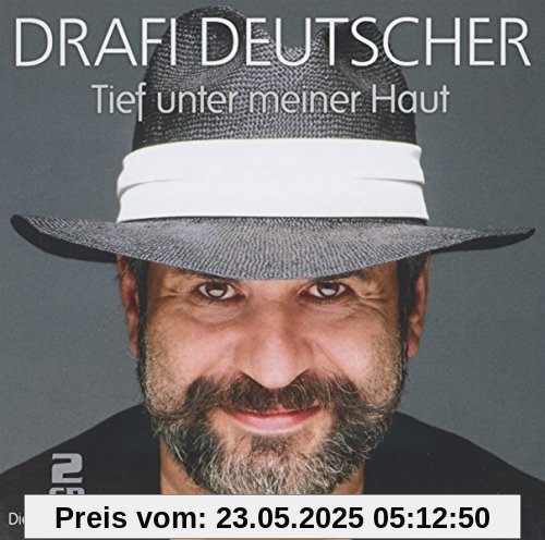 Tief unter meiner Haut - die großen Erfolge von Drafi Deutscher