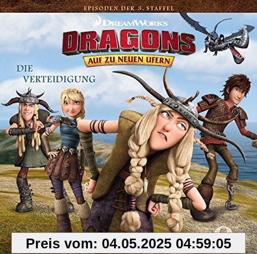 Dragons - Auf zu neuen Ufern - Die Verteidigung (30) - Das Original-Hörspiel zur TV-Serie von Dragons-auf zu Neuen Ufern