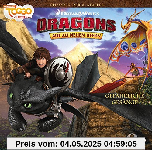 Dragons - Auf zu neuen Ufern Gefährliche Gesänge, Folge 22 - Das Original-Hörspiel zur TV Serie Dragons - Auf zu neuen Ufern Gefährliche Gesänge, Folge 22 - Das Original-Hörspiel zur TV Serie von Dragons-auf zu Neuen Ufern