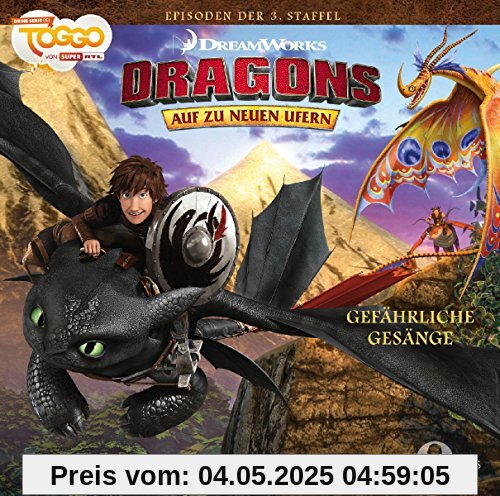 Dragons - Auf zu neuen Ufern Gefährliche Gesänge, Folge 22 - Das Original-Hörspiel zur TV Serie von Dragons-auf zu Neuen Ufern