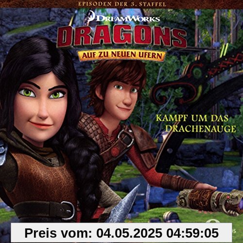 Dragons - Auf zu neuen Ufern - Kampf um das Drachenauge (32) - Das Original-Hörspiel zur TV-Serie von Dragons-auf zu Neuen Ufern