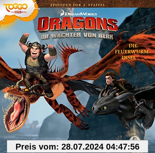 Dragons - Die Wächter von Berk Die Feuerwurm-Insel, Folge 13 - Das Original-Hörspiel zur TV Serie von Dragons-die W?Chter Von Berk