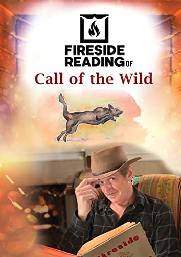 Fireside Reading Of The Call Of The Wild von Dreamscape Media