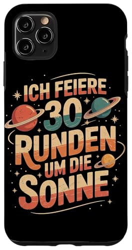 Ich Feiere 30 Runden Um Die Sonne Geburtstag Hülle für iPhone 11 Pro Max von Dreißig Dreissig 30 Geburtstag Galaxie