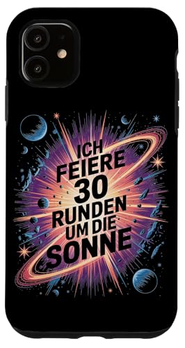 Ich Feiere 30 Runden Um Die Sonne Geburtstag Hülle für iPhone 11 von Dreißig Dreissig 30 Geburtstag Galaxie