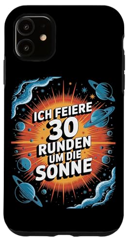 Ich Feiere 30 Runden Um Die Sonne Geburtstag Hülle für iPhone 11 Ich Feiere 30 Runden Um Die Sonne Geburtstag Hülle für iPhone 11 von Dreißig Dreissig 30 Geburtstag Galaxie